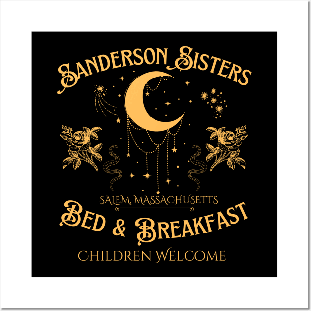 The Sanderson Sisters Bed and Breakfast Wall Art by MalibuSun